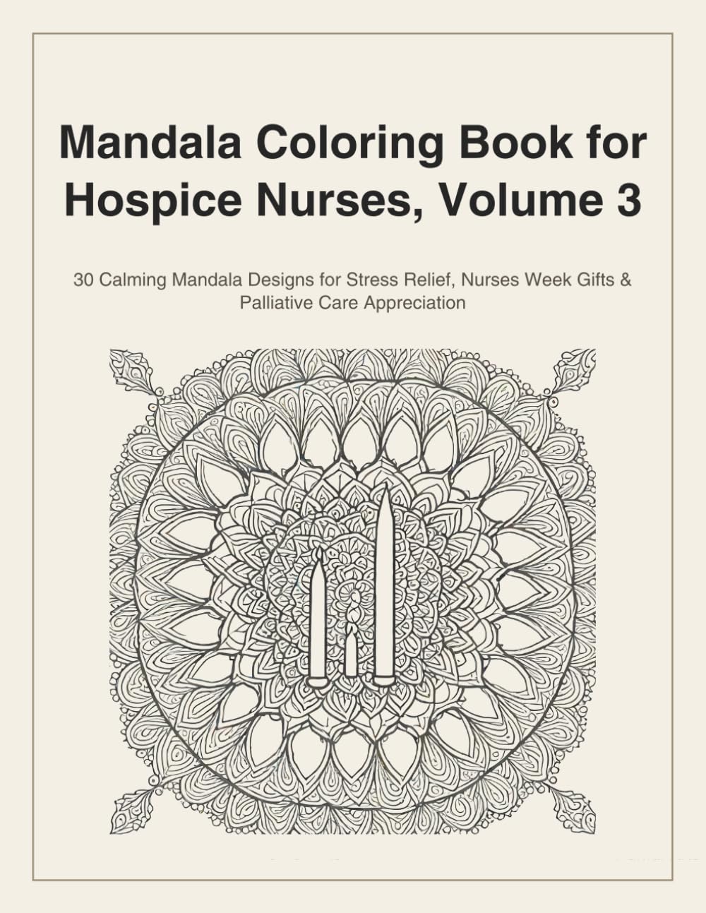 Mandala Coloring Book for Hospice Nurses, Volume 3 cover